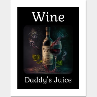 Wine - Daddy's Juice Posters and Art